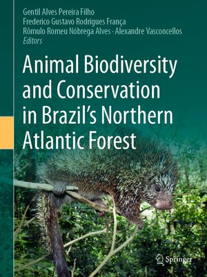 cover image of Animal Biodiversity and Conservation in Brazil's Northern Atlantic Forest